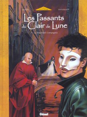 les passants du clair de lune tome 1 - la fraternal compagnia
