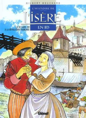 l'histoire de l'isère en bd tome 4 - de louis xiii à la révolution française l'histoire de l'isère en bd tome 4 - de louis xiii à la révolution française