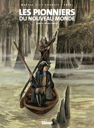 les pionniers du nouveau monde tome 14 - bayou chaouis