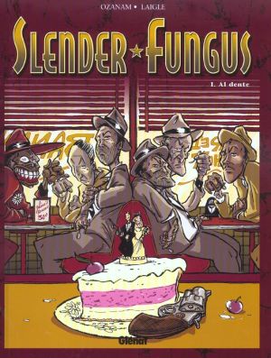 Slender fungus tome 1 - al dente