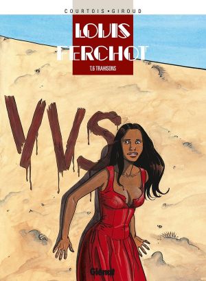louis ferchot tome 6 - trahisons