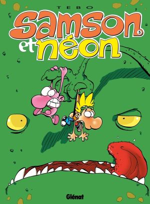 samson et néon tome 5 - jamais peur