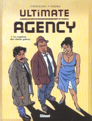 Ultimate agency tome 1 - le requiem des chiens galeux Ultimate agency tome 1 - le requiem des chiens galeux