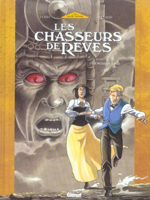 Les chasseurs de rêve tome 1 - Emilie et Liam
