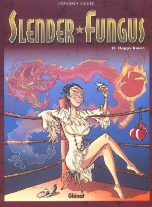 Slender fungus tome 2 - happy hours
