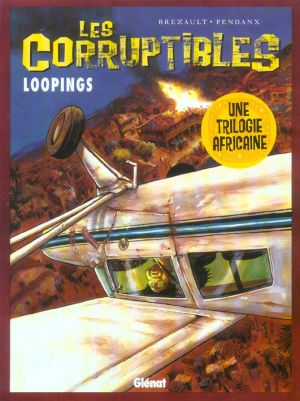 les corruptibles tome 3 - loopings