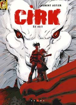 Cirk tome 3 - en exil