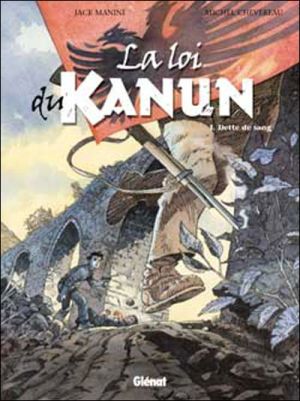 la loi du kanun tome 1 - dette de sang