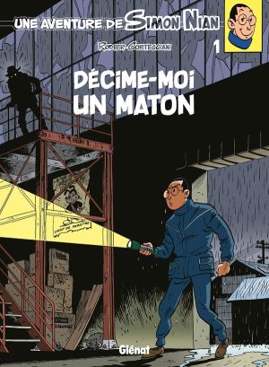 une aventure de simon nian tome 1 - decime-moi un maton