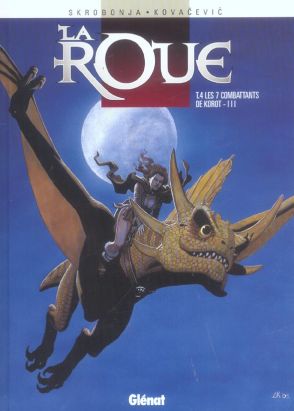 La roue tome 4 La roue tome 4