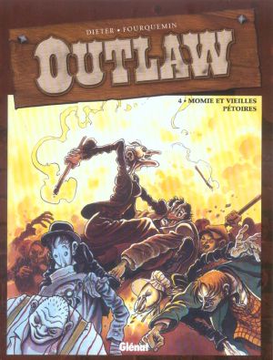 outlaw tome 4 - momie et vieilles pétoires
