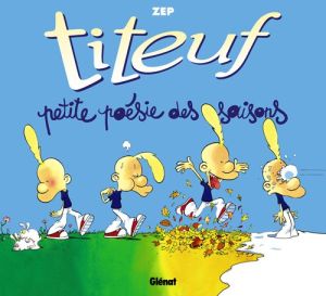 titeuf ; petite poésie des saisons