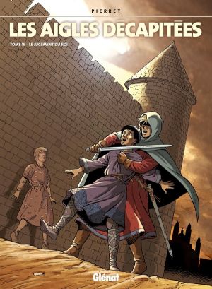 les aigles décapitées tome 19 - le jugement du roi