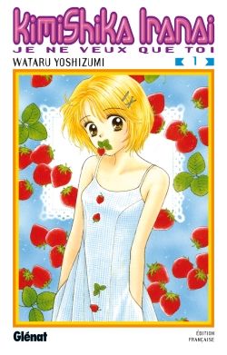 kimishika iranai tome 1 kimishika iranai tome 1
