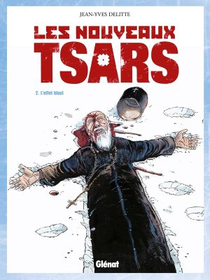 les nouveaux tsars tome 2 - l'effet blast