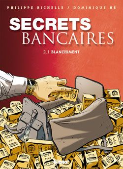 secrets bancaires tome 2.1 - blanchiment