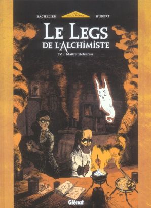 Le legs de l'alchimiste tome 4