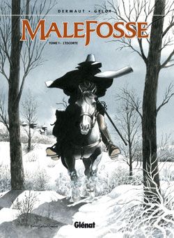 Malefosse tome 1 - l'escorte