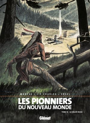 les pionniers du nouveau monde tome 16 - la vallée bleue
