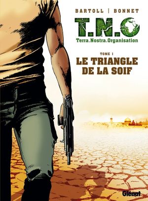 T.N.O tome 1 - Le triangle de la soif