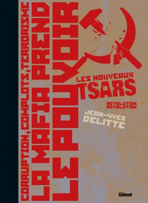 les nouveaux tsars tome 4 - révolution, révolution - tirage de tête