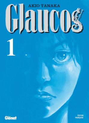 glaucos tome 1 glaucos tome 1