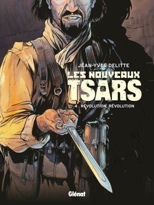 les nouveaux tsars tome 4 - révolution, révolution
