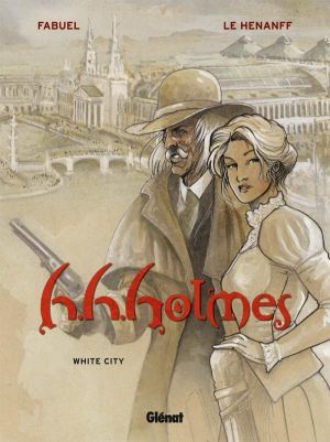 h.h.holmes tome 2 - white city