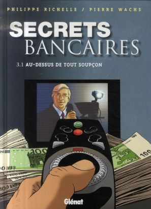 secrets bancaires tome 3.1 - au-dessus de tout soupçon