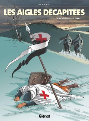 les aigles décapitées tome 20 - l'ordre du temple