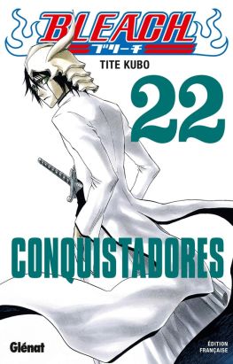 bleach tome 22 - conquistadores