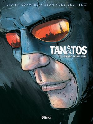 tanâtos tome 1 - l'année sanglante