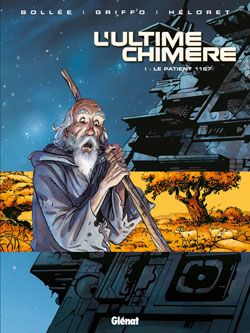 l'ultime chimère tome 1 - le patient 1167