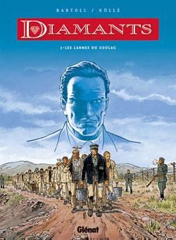 diamants tome 2 - les larmes du goulag