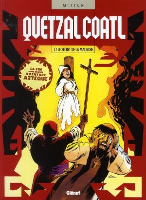 quetzalcoatl tome 7 - le secret de la malinche