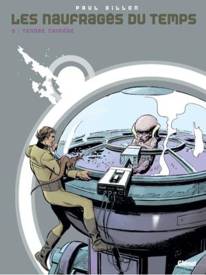 les naufragés du temps tome 5 - tendre chimère