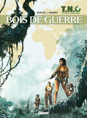 T.N.O tome 3 - bois de guerre