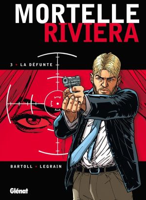 mortelle riviera tome 3 - la défunte