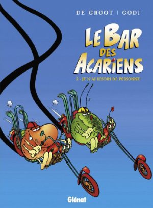 le bar des acariens tome 2 - je n'ai besoin de personne