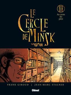 le cercle de minsk tome 3 - au nom du père