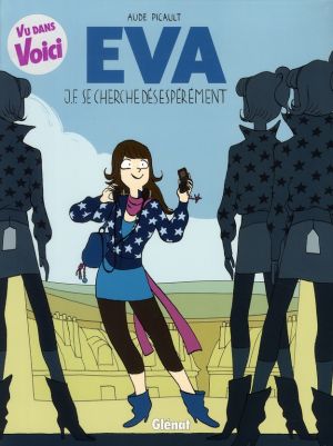 eva ; j.f. se cherche désespérément eva ; j.f. se cherche désespérément