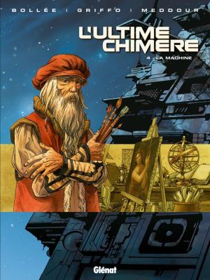 l'ultime chimère tome 4 - la machine