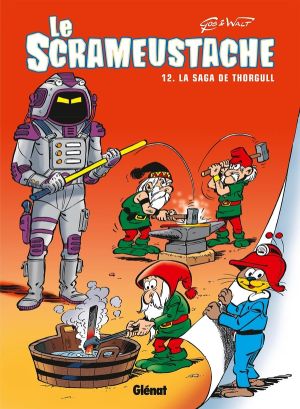 Le Scrameustache Tome 12 - La Saga De Thorgull Le Scrameustache Tome 12 - La Saga De Thorgull