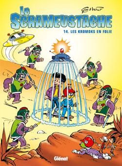 le scrameustache tome 14 - les kromoks en folie