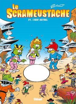 le scrameustache tome 21 - l'oeuf astral le scrameustache tome 21 - l'oeuf astral