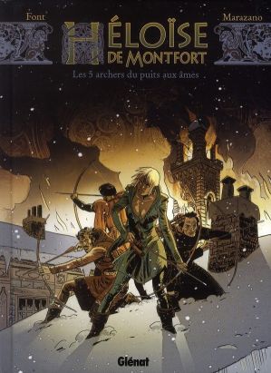 héloïse de montfort tome 1 - les 5 archers du puits aux âmes