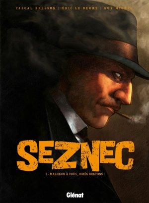 Seznec Tome 1 ; Malheur à Vous, Jurés Bretons !