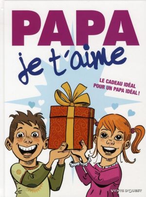 Papa je t'aime