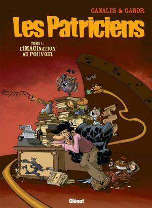 les patriciens tome 1 - l'imagination au pouvoir