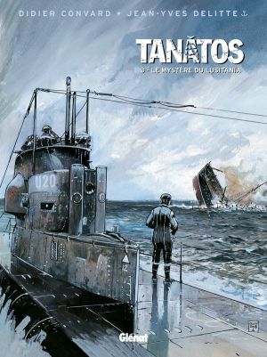 tanâtos tome 3 - le mystère du lusitania